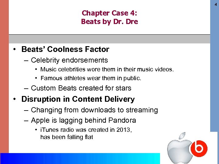 4 Chapter Case 4: Beats by Dr. Dre • Beats’ Coolness Factor – Celebrity