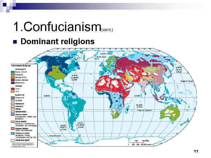 1. Confucianism n (cont. ) Dominant religions 11 