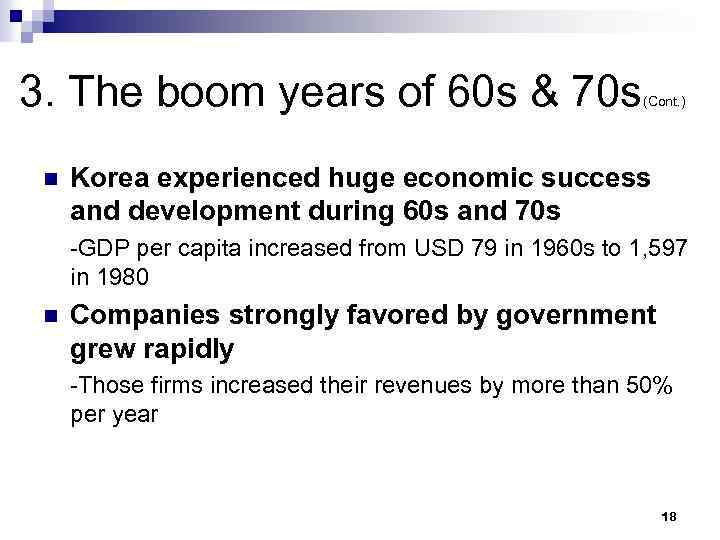 3. The boom years of 60 s & 70 s n (Cont. ) Korea