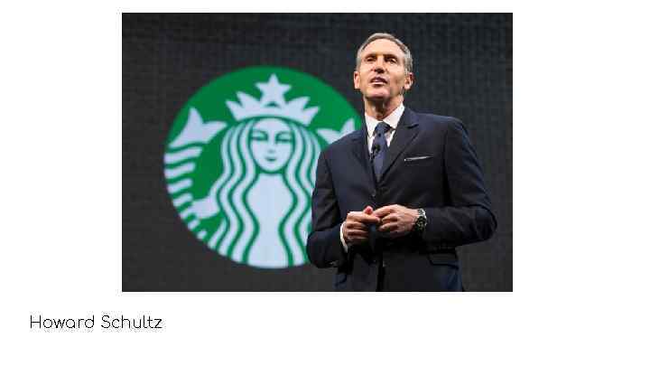 Howard Schultz 