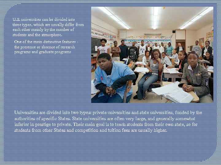 U. S. universities can be divided into three types, which are usually differ from