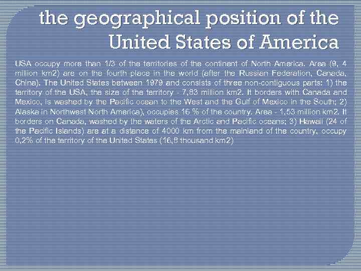 the geographical position of the United States of America USA occupy more than 1/3