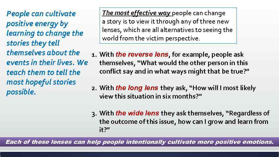 The most effective way people can change People can cultivate a story is to