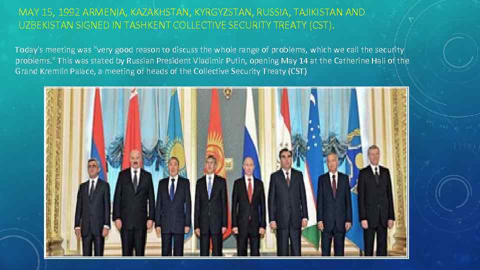 MAY 15, 1992 ARMENIA, KAZAKHSTAN, KYRGYZSTAN, RUSSIA, TAJIKISTAN AND UZBEKISTAN SIGNED IN TASHKENT COLLECTIVE