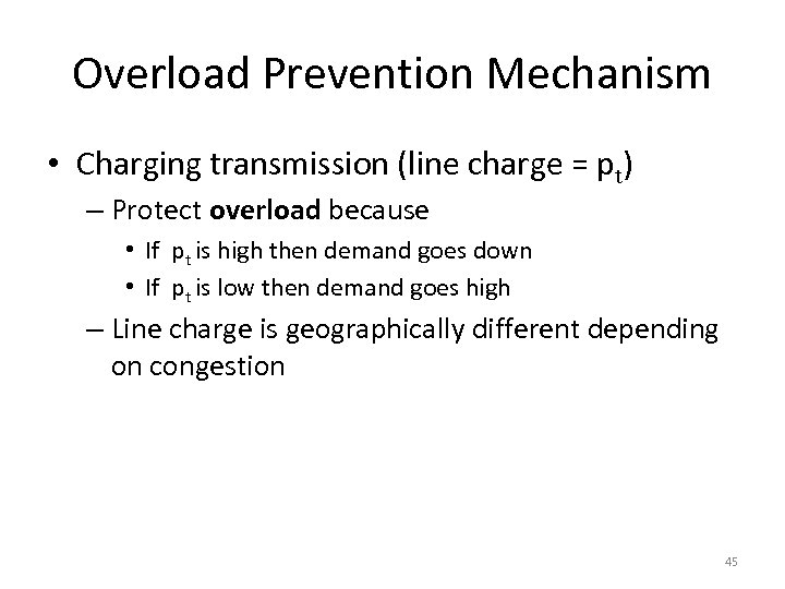 Overload Prevention Mechanism • Charging transmission (line charge = pt) – Protect overload because