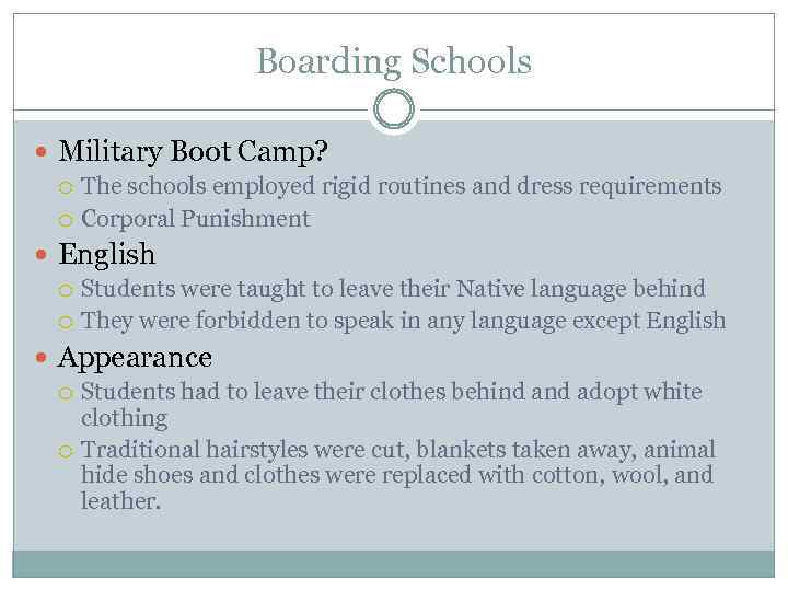 Boarding Schools Military Boot Camp? The schools employed rigid routines and dress requirements Corporal