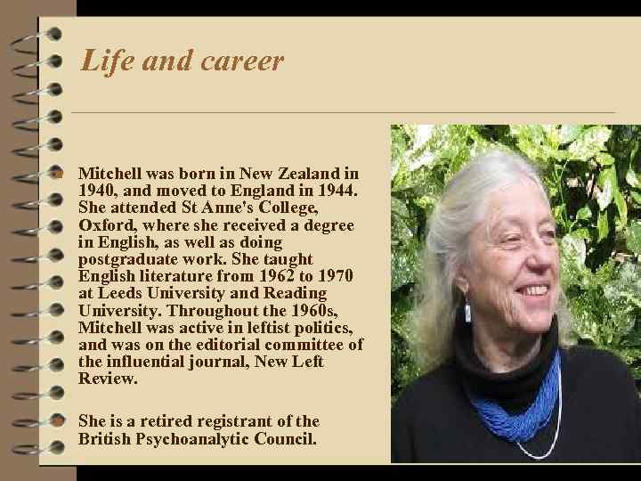 Life and career n Mitchell was born in New Zealand in 1940, and moved