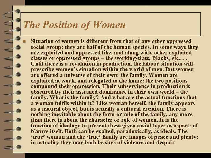 The Position of Women n Situation of women is different from that of any