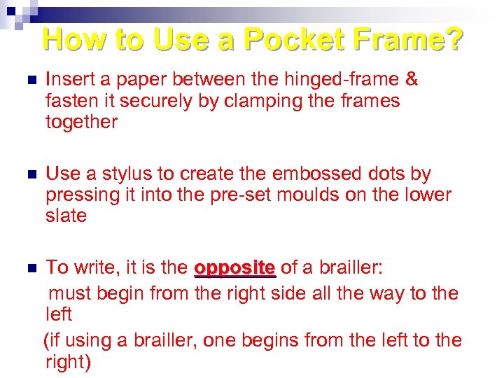 How to Use a Pocket Frame? n Insert a paper between the hinged-frame &