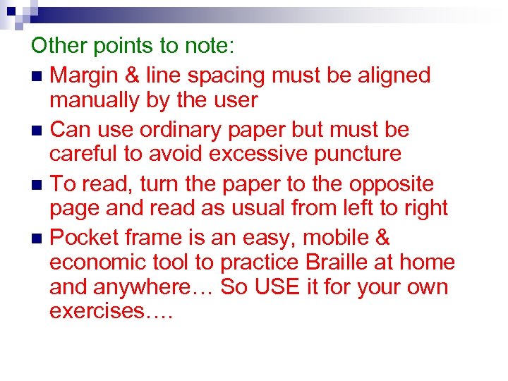 Other points to note: n Margin & line spacing must be aligned manually by