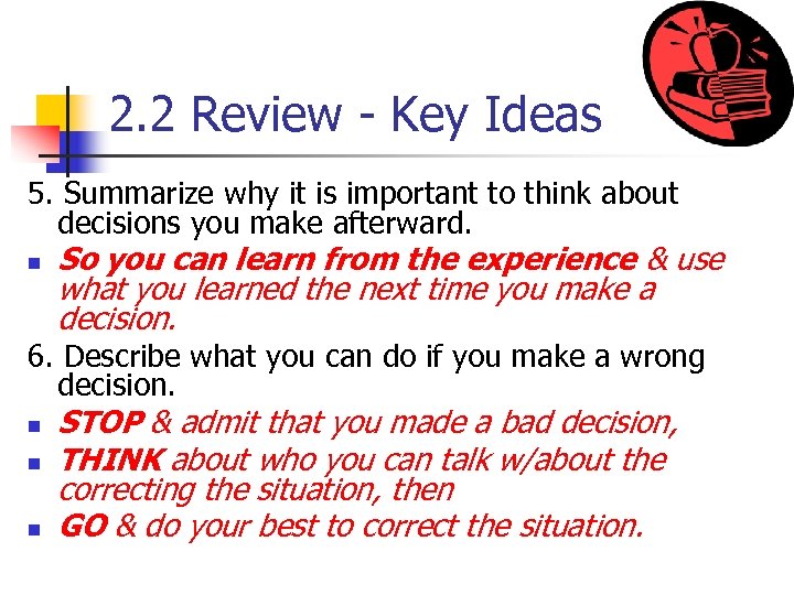 2. 2 Review - Key Ideas 5. Summarize why it is important to think