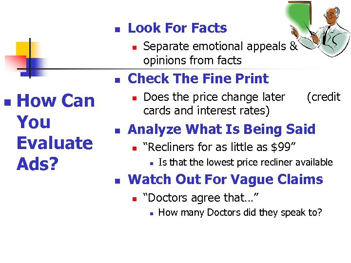 n Look For Facts n n n How Can You Evaluate Ads? Check The