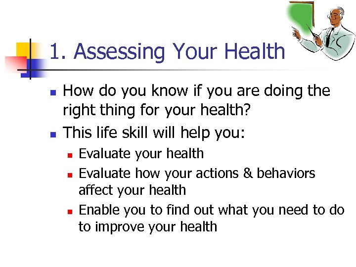 1. Assessing Your Health n n How do you know if you are doing