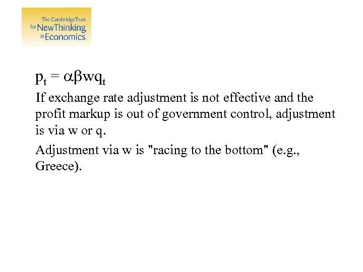 pt = abwqt If exchange rate adjustment is not effective and the profit markup