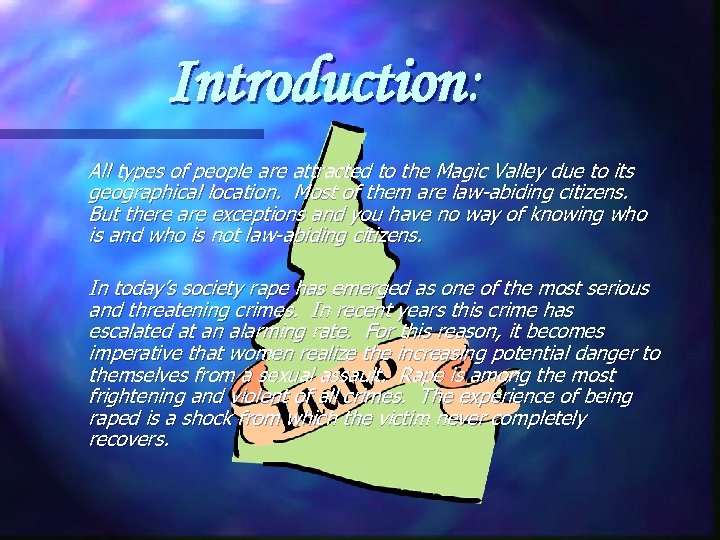  Introduction: All types of people are attracted to the Magic Valley due to