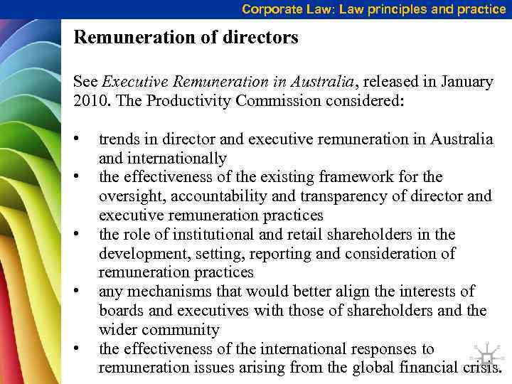 Corporate Law: Law principles and practice Remuneration of directors See Executive Remuneration in Australia,