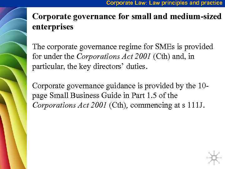 Corporate Law: Law principles and practice Corporate governance for small and medium-sized enterprises The