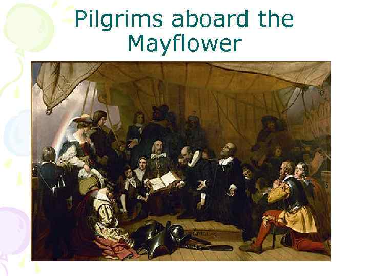 Pilgrims aboard the Mayflower 