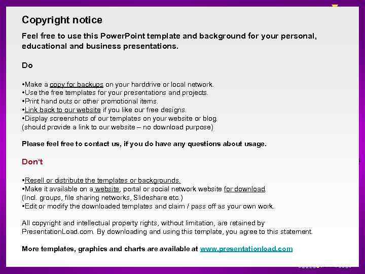 Copyright notice Feel free to use this Power. Point template and background for your