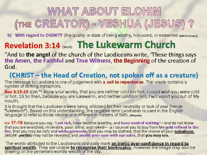 WHAT ABOUT ELOHIM (THE CREATOR) - YESHUA (JESUS) ? b) With regard to DIGNITY