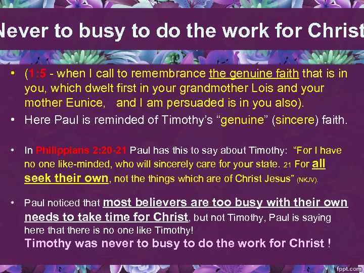 Never to busy to do the work for Christ • (1: 5 - when
