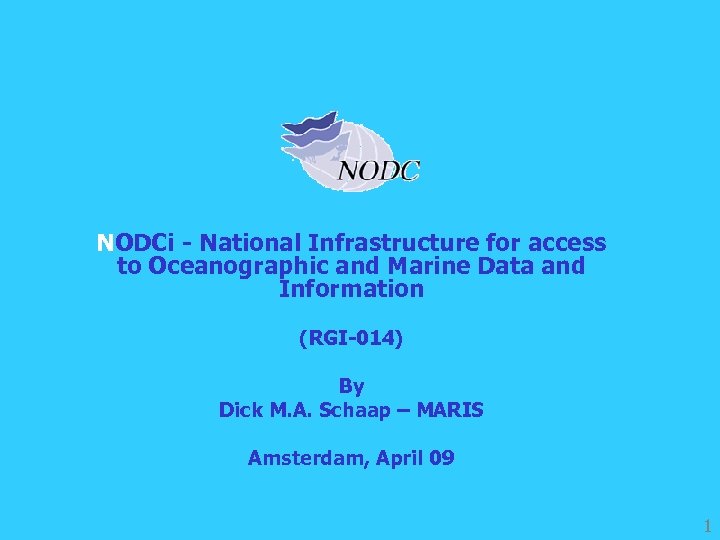 NODCi - National Infrastructure for access to Oceanographic and Marine Data and Information (RGI-014)