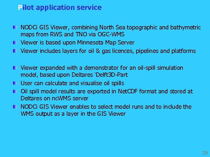 Pilot application service NODCi GIS Viewer, combining North Sea topographic and bathymetric maps from