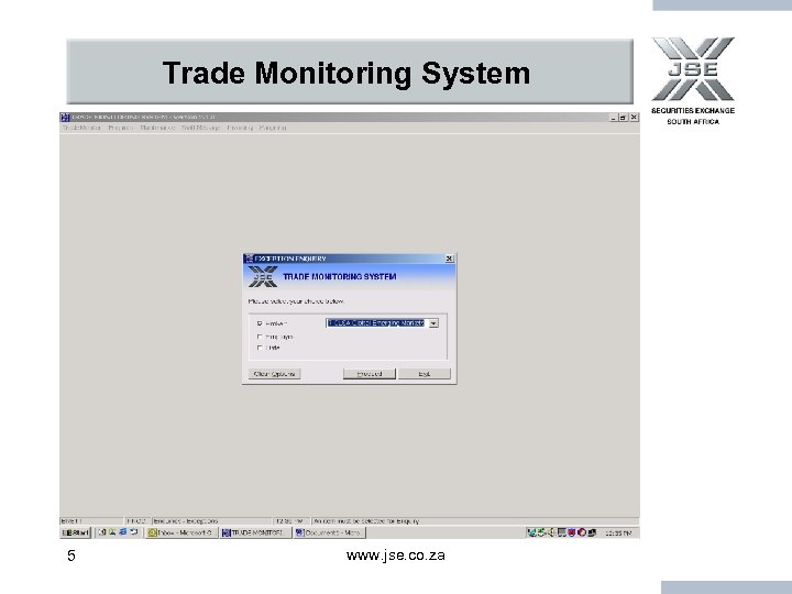 Trade Monitoring System 5 www. jse. co. za 