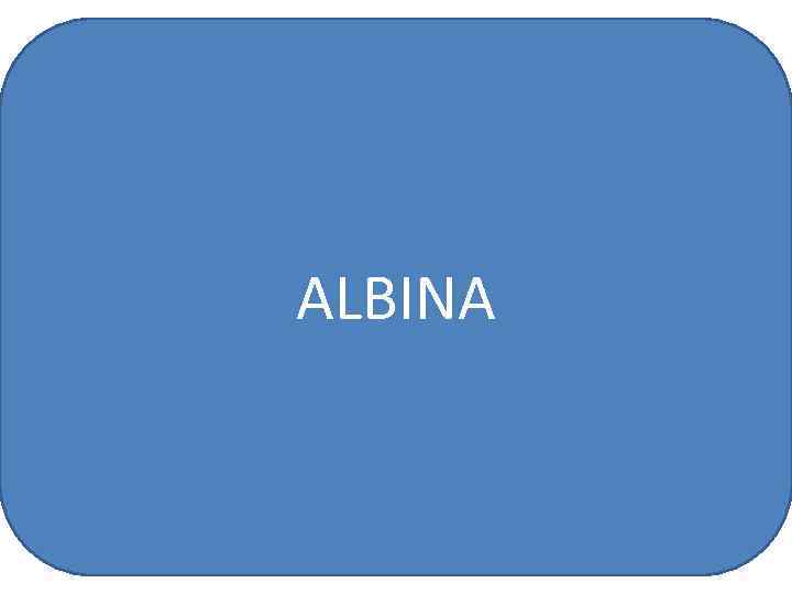 ALBINA 