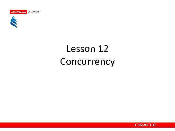 Lesson 12 Concurrency 