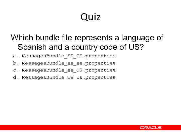 Quiz Which bundle file represents a language of Spanish and a country code of