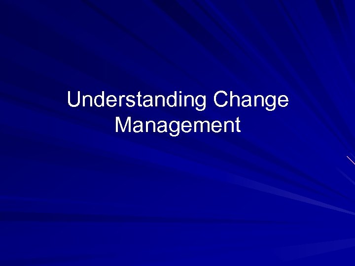 Understanding Change Management 