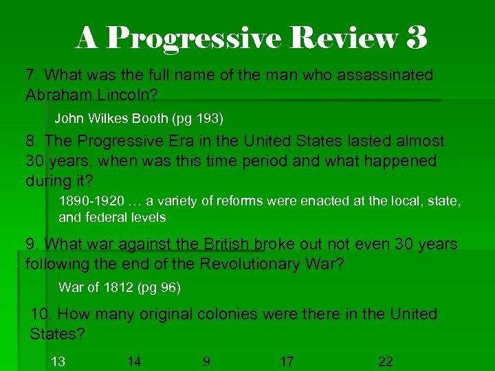 A Progressive Review 3 7. What was the full name of the man who