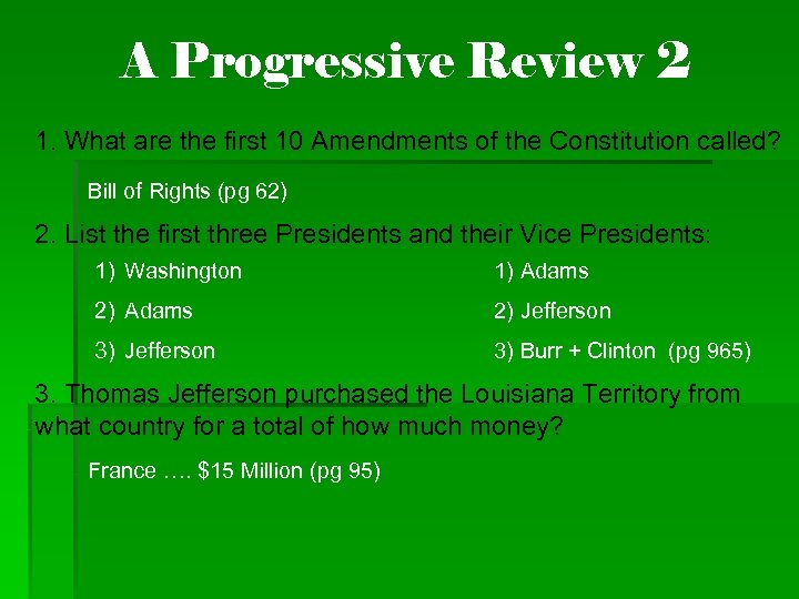 A Progressive Review 2 1. What are the first 10 Amendments of the Constitution