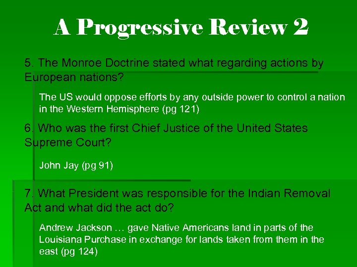 A Progressive Review 2 5. The Monroe Doctrine stated what regarding actions by European