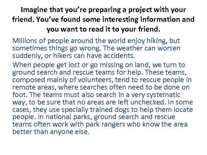 Imagine that you’re preparing a project with your friend. You’ve found some interesting information