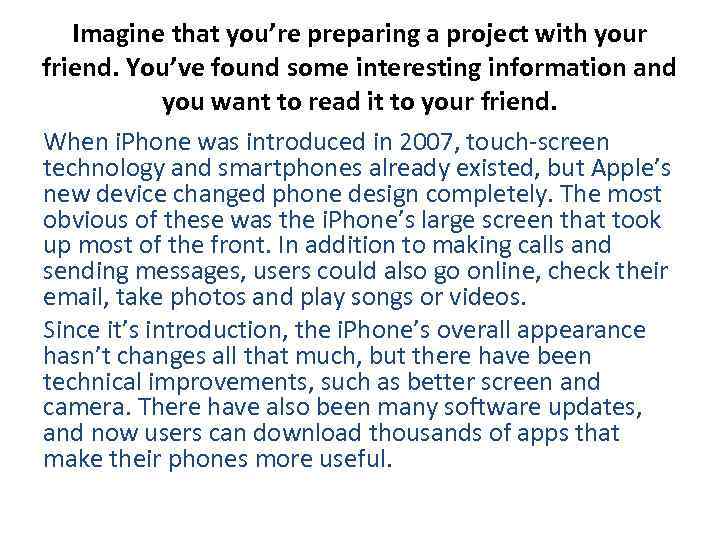 Imagine that you’re preparing a project with your friend. You’ve found some interesting information