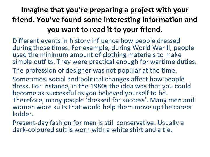 Imagine that you’re preparing a project with your friend. You’ve found some interesting information