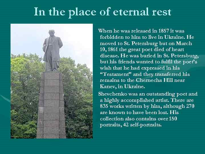 In the place of eternal rest When he was released in 1857 it was