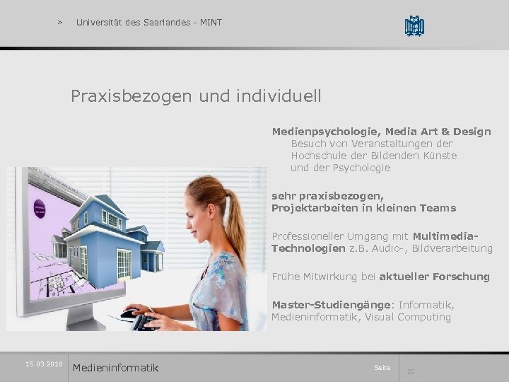 > Universität des Saarlandes - MINT Praxisbezogen und individuell Medienpsychologie, Media Art & Design