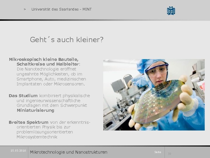 > Universität des Saarlandes - MINT Geht´s auch kleiner? Mikroskopisch kleine Bauteile, Schaltkreise und