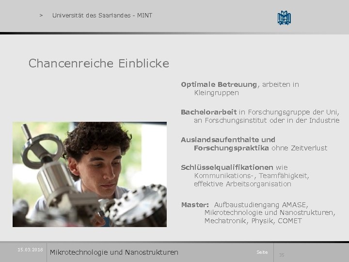 > Universität des Saarlandes - MINT Chancenreiche Einblicke Optimale Betreuung, arbeiten in Kleingruppen Bachelorarbeit