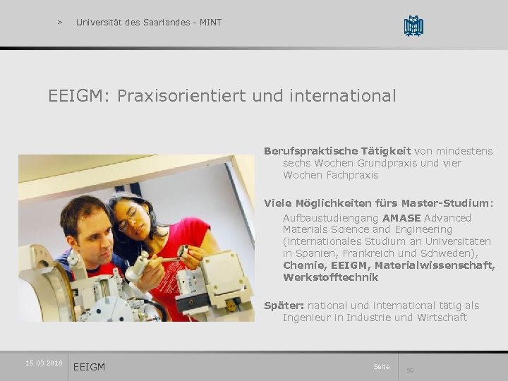 > Universität des Saarlandes - MINT EEIGM: Praxisorientiert und international Berufspraktische Tätigkeit von mindestens