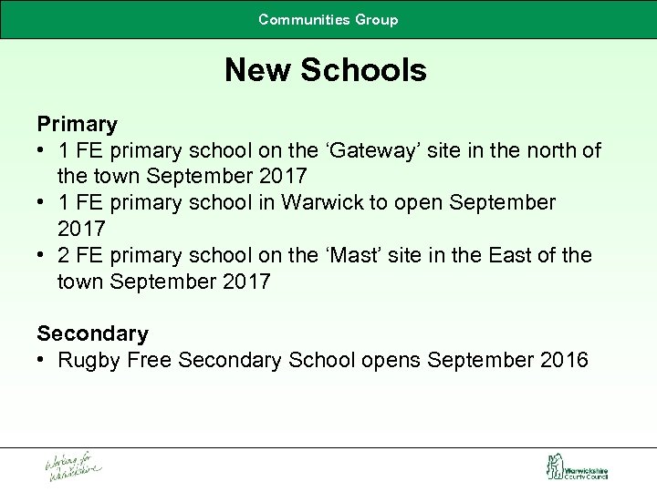 Communities Group New Schools Primary • 1 FE primary school on the ‘Gateway’ site