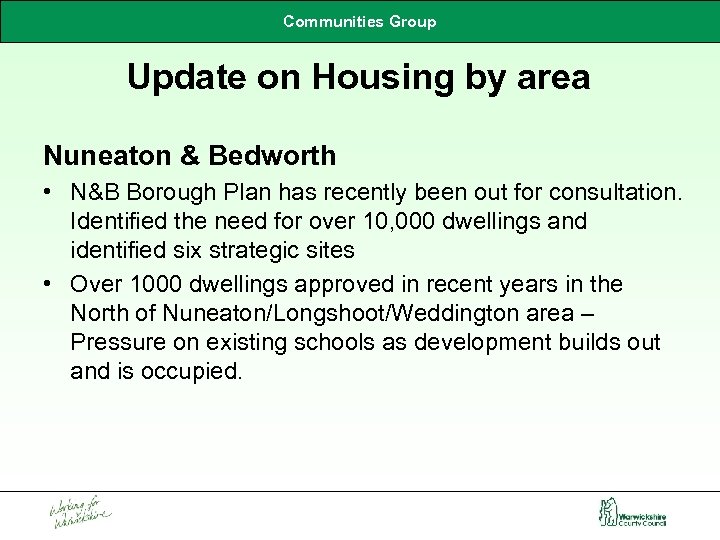 Communities Group Update on Housing by area Nuneaton & Bedworth • N&B Borough Plan