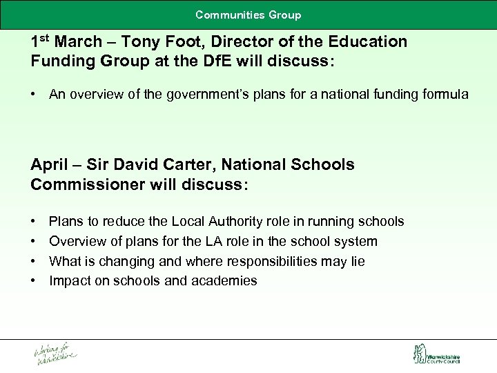 Communities Group 1 st March – Tony Foot, Director of the Education Funding Group