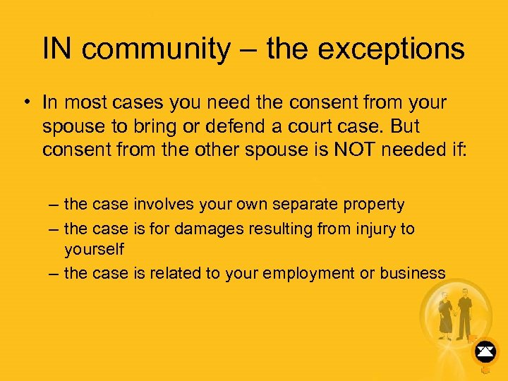 IN community – the exceptions • In most cases you need the consent from