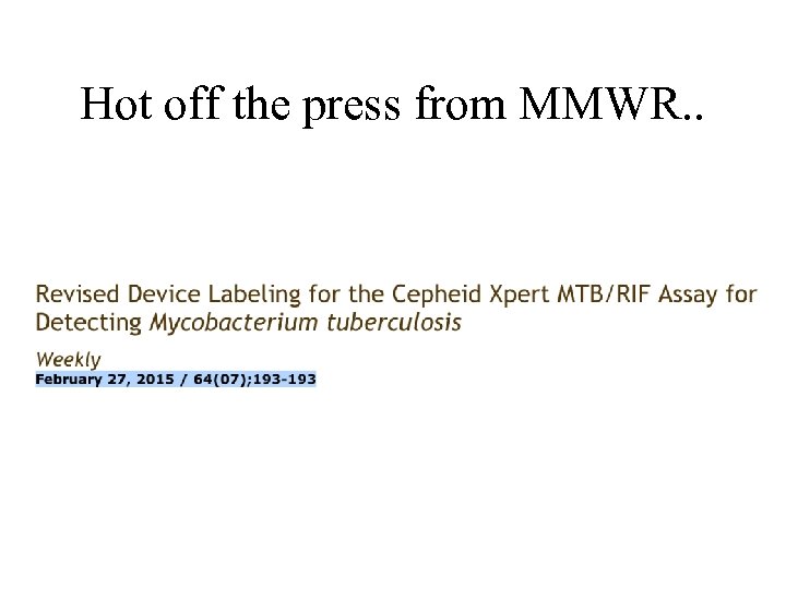 Hot off the press from MMWR. . 