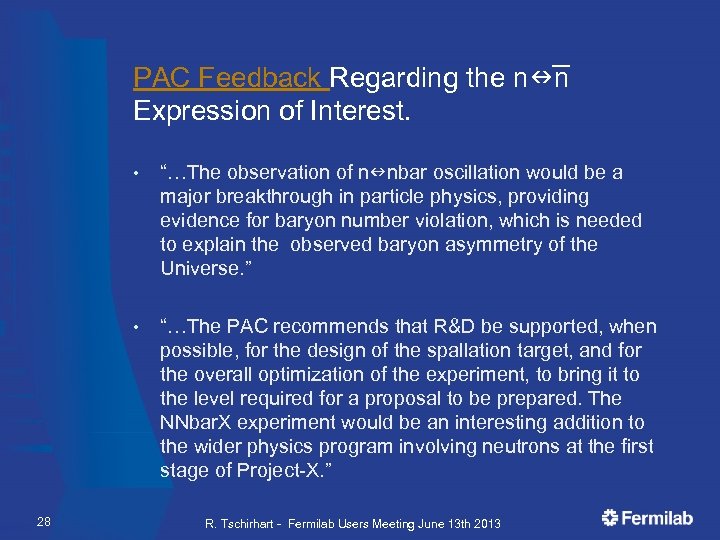 PAC Feedback Regarding the nnn Expression of Interest. • • 28 “…The observation of
