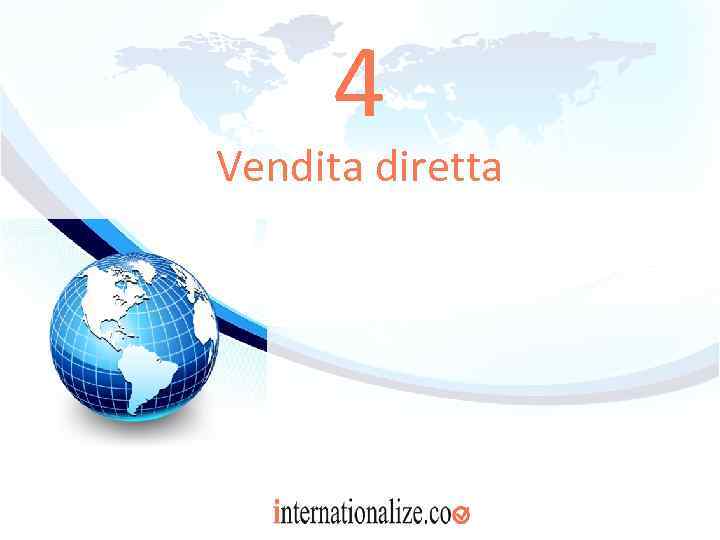 4 Vendita diretta 